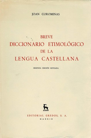 Breve Diccionario Etimológico De La Lengua Castellana. - Biblioteca De ...